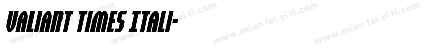Valiant Times Itali字体转换